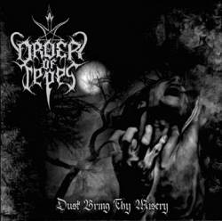 Order Of Tepes : Dusk Bring Thy Misery